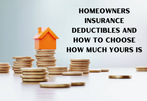 Homeowners Insurance Deductible